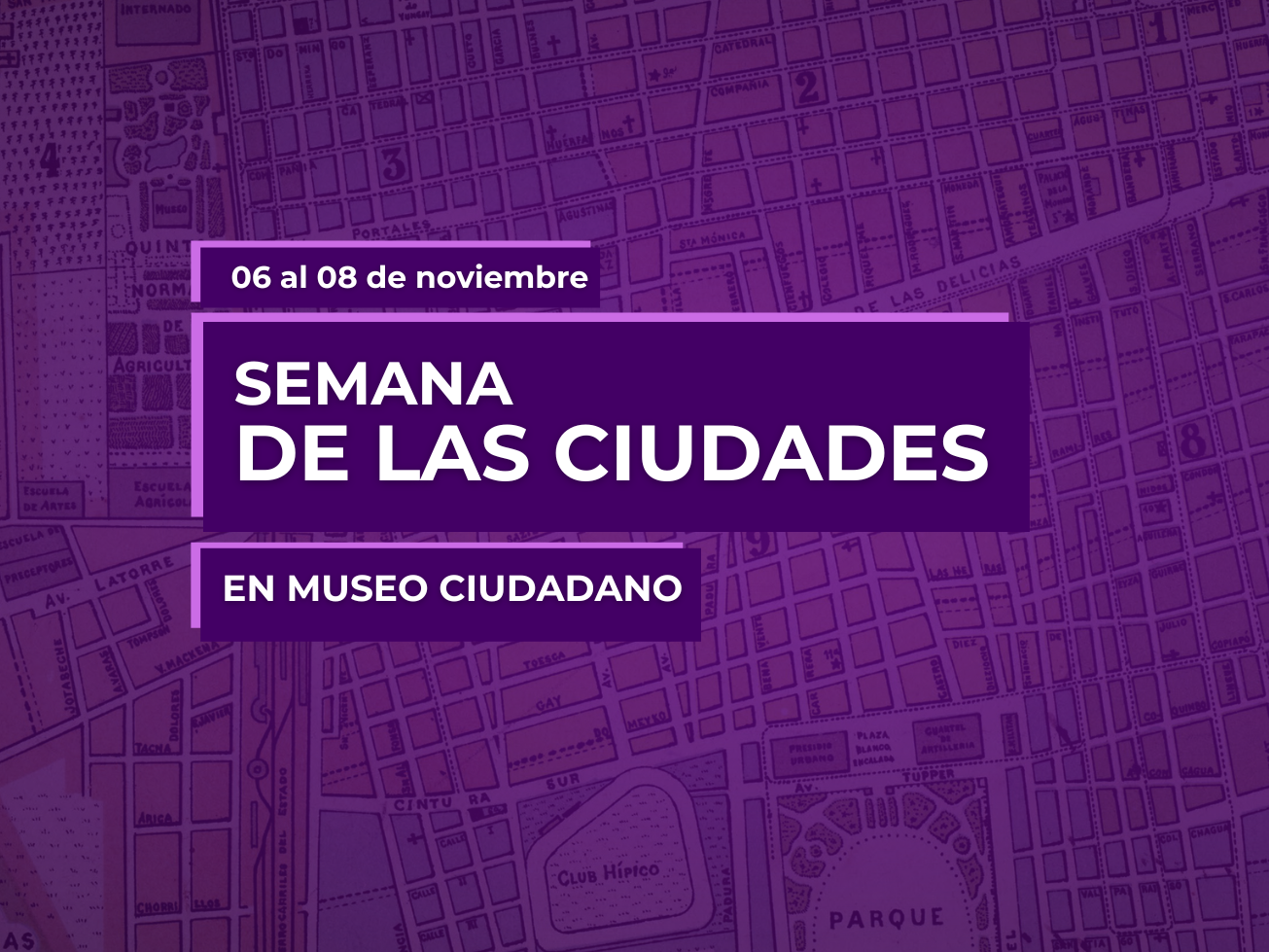 Semana de las Ciudades en Museo Ciudadano