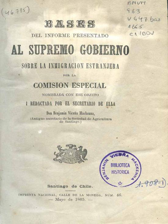 Bases Del Informe Presentado Al Supremo Gobierno Sobre La Inmigración ...